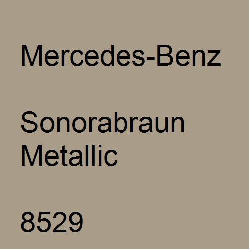 Mercedes-Benz, Sonorabraun Metallic, 8529.